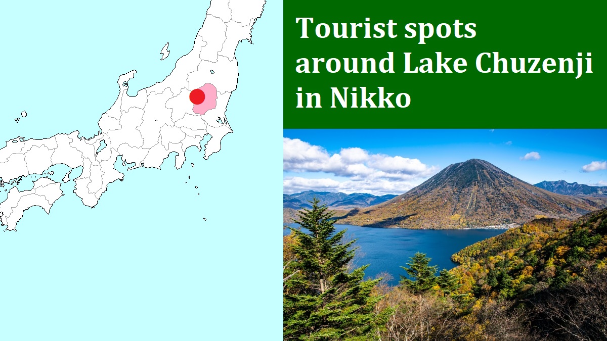 Tourist spot around Lake Chuzenji in Nikko city