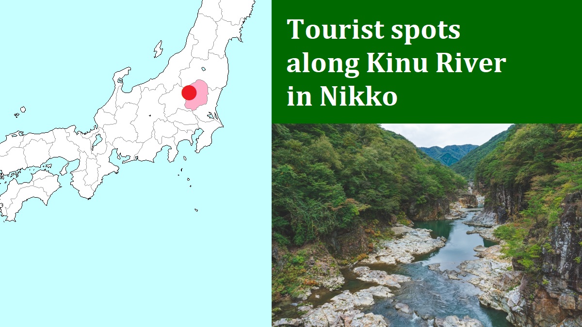Tourist spot along Kinu River in Nikko city