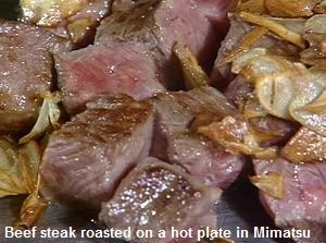 Beef steak roasted on a hot plate in Mimatsu