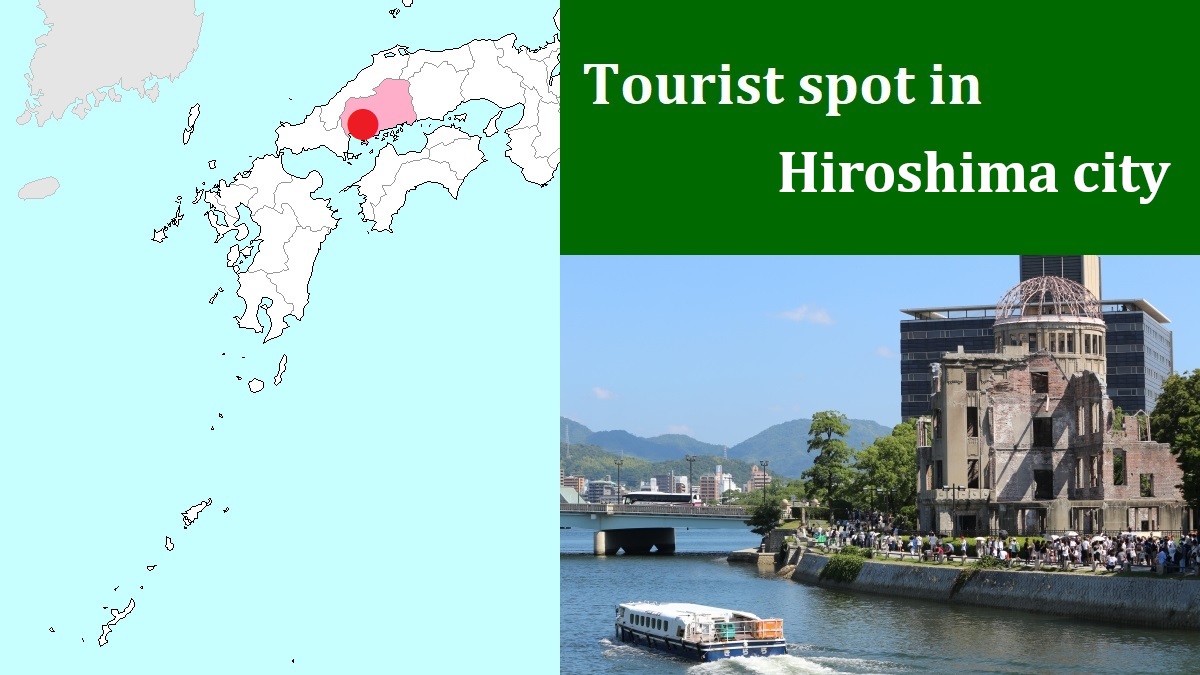 Tourist spot in Hiroshima city